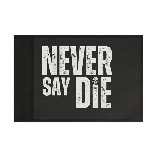 Never Say Die Flag