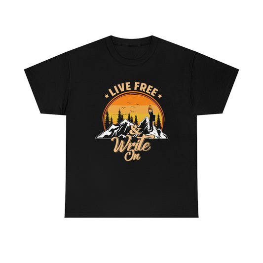 LIVE FREE & WRITE ON (T-SHIRT)